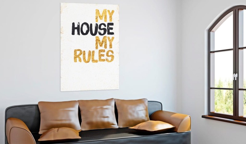 Obraz - Mój dom: My house, my rules