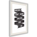 Plakat - Marzenia same się nie spełniają II