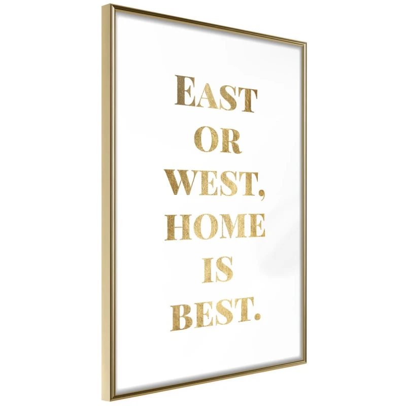 Plakat - Home Is Best (złoty)