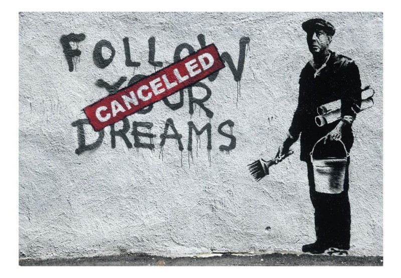 Fototapeta - Dreams Cancelled (Banksy)
